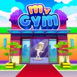 تحميل لعبة My Gym مهكرة لـ اندرويد